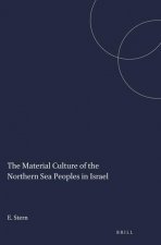 Material Culture of the Northern Sea Peoples in Israel