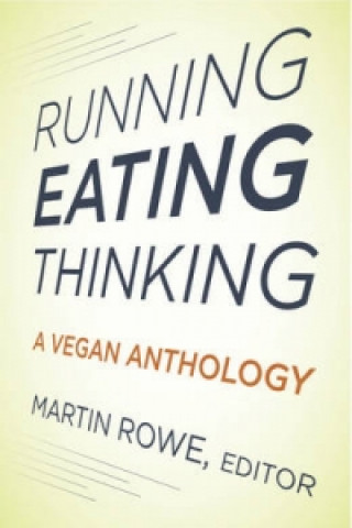 Running, Eating, Thinking