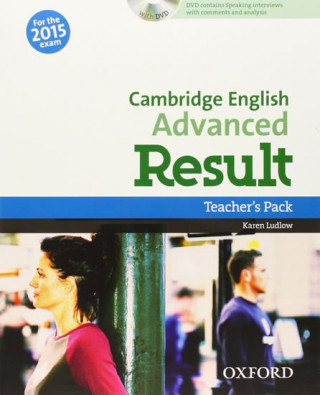 Cambridge English: Advanced Result: Teacher's Pack