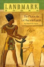 Pharoahs of Ancient Egypt