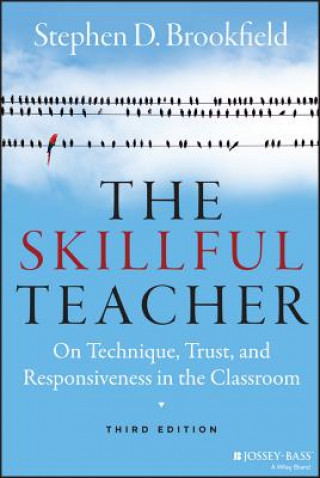 Skillful Teacher - On Technique, Trust, and Responsiveness in the Classroom 3e