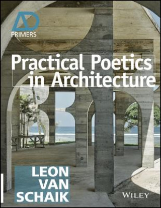 Practical Poetics in Architecture - AD Primer