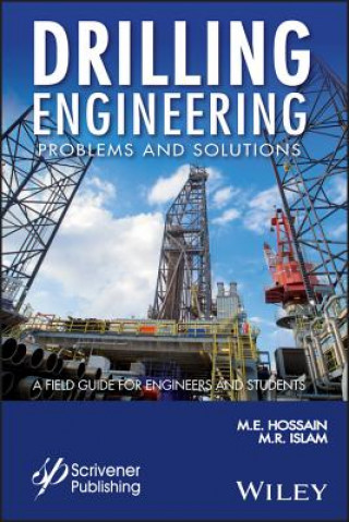 Drilling Engineering Problems and Solutions - A Field Guide for Engineers and Students