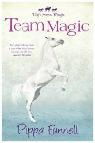 Tilly's Horse, Magic: Team Magic