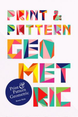 Print & Pattern:Geometric