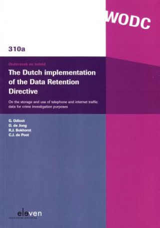 Dutch Implementation of the Data Retention Directive