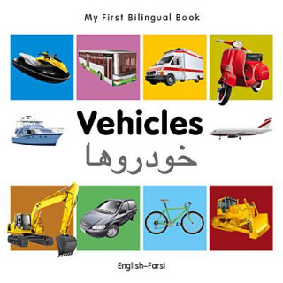 My First Bilingual Book - Vehicles - English-Farsi
