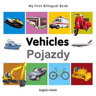 My First Bilingual Book - Vehicles - English-polish