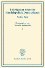 Beiträge zur neuesten Handelspolitik Deutschlands.