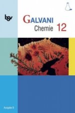 Galvani - Chemie für Gymnasien - Ausgabe B - Für die Oberstufe in Bayern - Bisherige Ausgabe - 12. Jahrgangsstufe