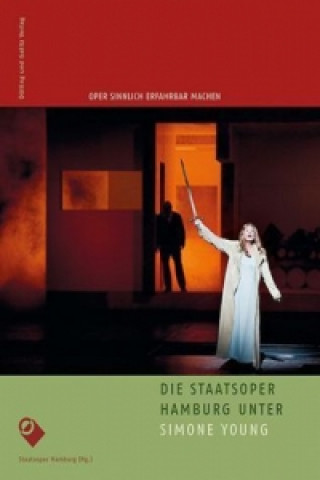 Die Staatsoper Hamburg unter Simone Young, m. Audio-CD