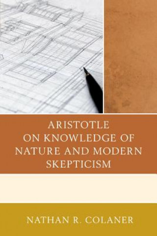 Aristotle on Knowledge of Nature and Modern Skepticism