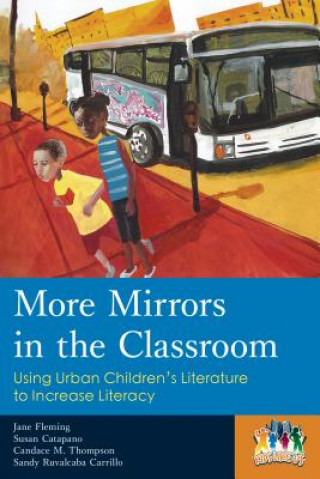 More Mirrors in the Classroom (Jane Flemming,Susan Catapano,Candace M. Thompson,Sandy Carrillo)()