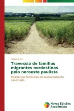 Travessia de familias migrantes nordestinas pelo noroeste paulista