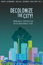 Decolonize the City!