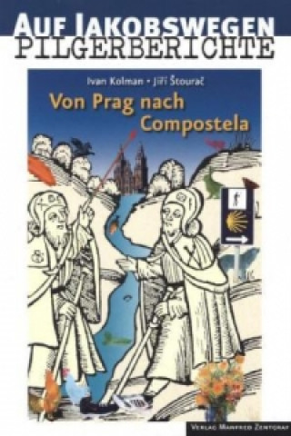 Von Prag nach Compostella