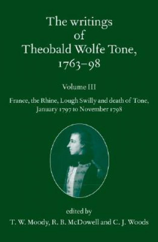 Writings of Theobald Wolfe Tone 1763-98, Volume 3