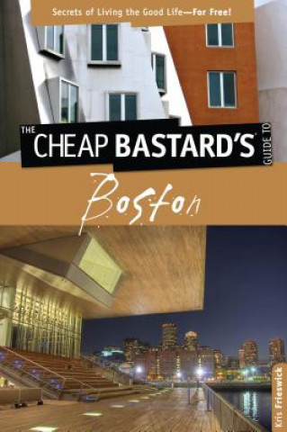 Cheap Bastard's (TM) Guide to Boston