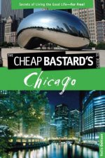 Cheap Bastard's (TM) Guide to Chicago