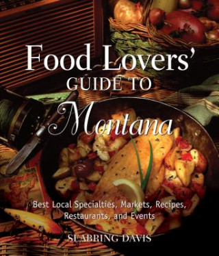 Food Lovers' Guide to (R) Montana
