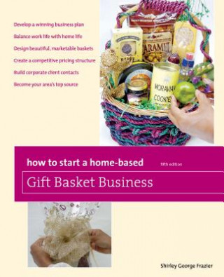 How to Start a Home-Based Gift Basket Business (Shirley Frazier)(Miękka)