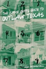 Crime Buff's Guide to Outlaw Texas