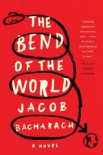 Bend of the World - A Novel