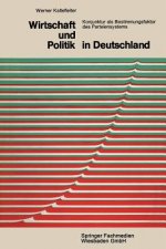 Wirtschaft Und Politik in Deutschland