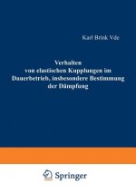 Verhalten Von Elastischen Kupplungen Im Dauerbetrieb, Insbesondere Bestimmung Der Dampfung