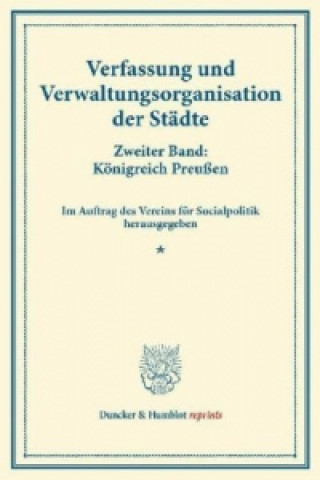 Verfassung und Verwaltungsorganisation der Städte.