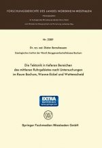 Tektonik in Tieferen Bereichen Des Mittleren Ruhrgebietes Nach Untersuchungen Im Raum Bochum, Wanne-Eickel Und Wattenscheid