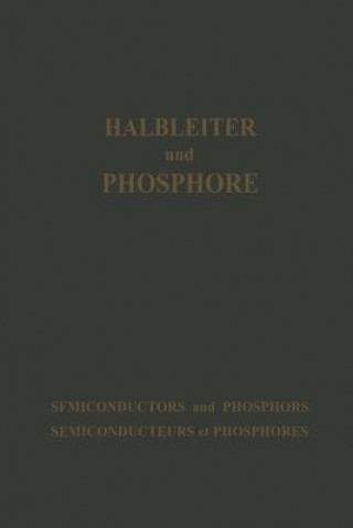 Halbleiter Und Phosphore / Semiconductors and Phosphors / Semiconducteurs Et Phosphores
