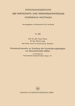 Warmstauchversuche Zur Ermittlung Der Form nderungsfestigkeit Von Gesenkschmiede-St hlen