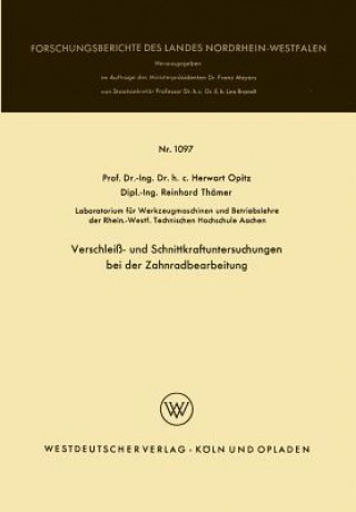 Verschlei - Und Schnittkraftuntersuchungen Bei Der Zahnradbearbeitung