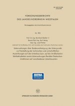 Untersuchungen UEber Bodenverfestigung Des Untergrunds Zur Feststellung Der Technischen Und Wirtschaftlichen Auswirkungen Auf Den Unterbau Bzw. Auf Di