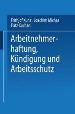 Arbeitnehmerhaftung, K ndigung Und Arbeitsschutz