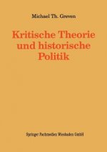 Kritische Theorie Und Historische Politik