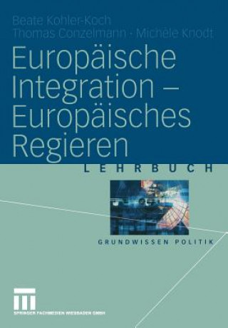 Europaische Integration -- Europaisches Regieren