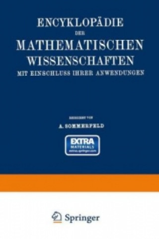 Encyklopadie der mathematischen Wissenschaften mit Einschluss ihrer Anwendungen