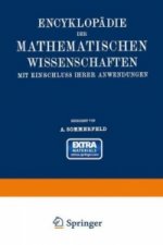 Encyklopadie der mathematischen Wissenschaften mit Einschluss ihrer Anwendungen