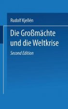 Grossmachte Und Die Weltkrise