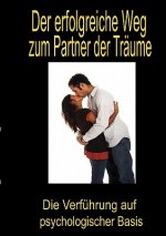 erfolgreiche Weg zum Partner der Traume