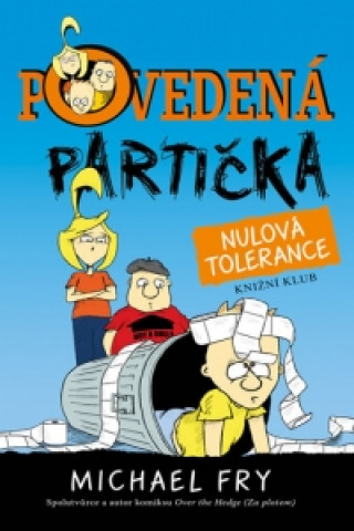 Povedená partička Nulová tolerance