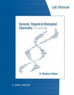 Lab Manual for Stoker's General, Organic, and Biological Chemistry, 7th