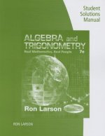 Student Solutions Manual for Larson's Algebra and Trigonometry: Real Mathematics, Real People, 7th