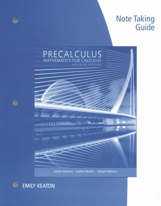 Note Taking Guide for Stewart/Redlin/Watson's Precalculus: Mathematics  for Calculus, 7th