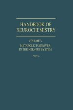 Metabolic Turnover in the Nervous System