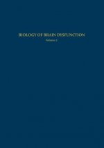 Biology of Brain Dysfunction