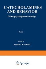 Catecholamines and Behavior * 2