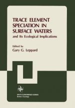 Trace Element Speciation in Surface Waters and Its Ecological Implications